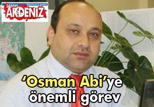 Osman Altınışık a Sabah ta önemli görev